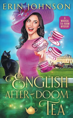 English After-Doom Tea: The Magical Tea Room Mysteries von Independently published